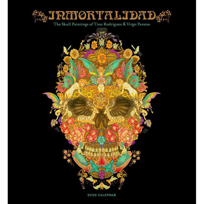 Inmortalidad: Skull Paintings by Tino Rodriguez and Virgo Paraiso 2022 Wall Calendar